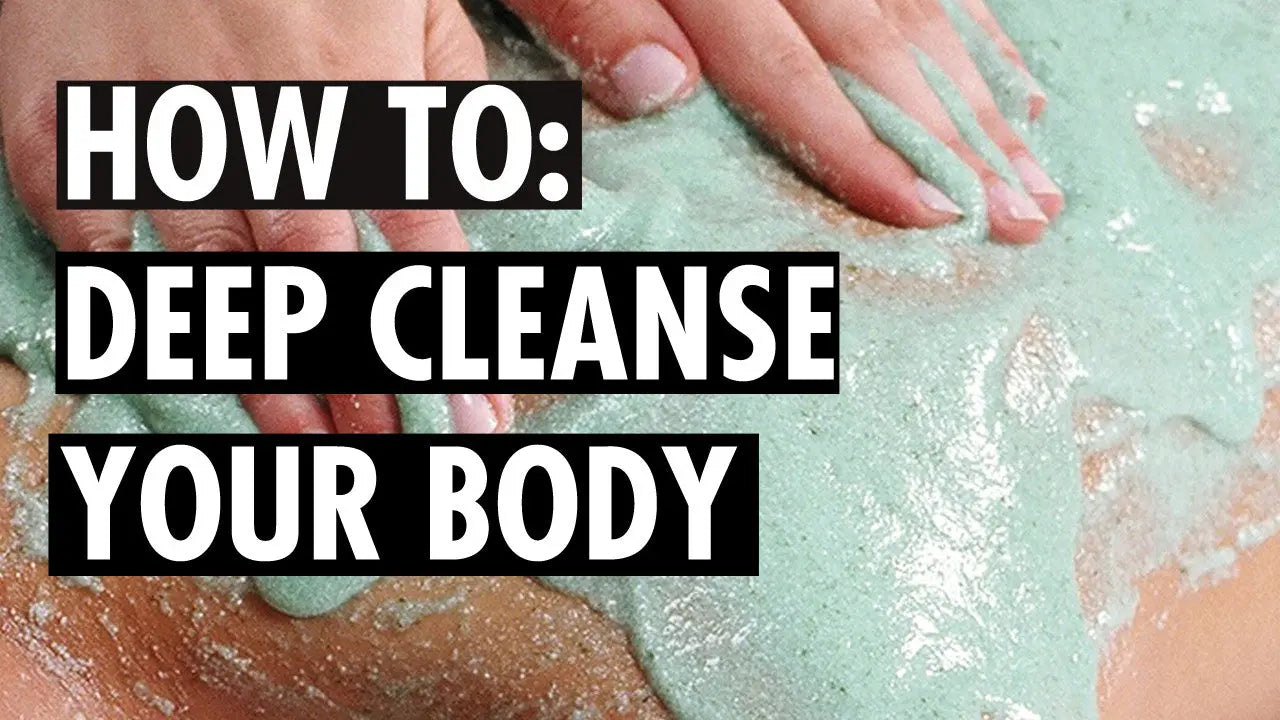 Deep Cleanse Your Body - Repêchage®