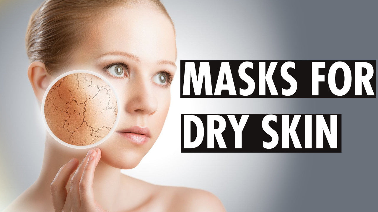 Which Mask is Right for Me? Dry Skin