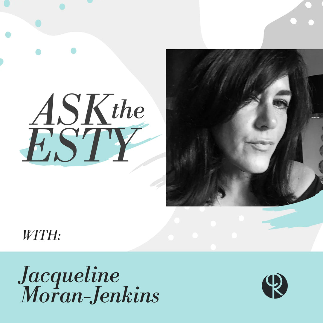 Ask the Esty: NYS Licensed Jacqueline Moran-Jenkins of Tres Aurae Spa Repêchage®