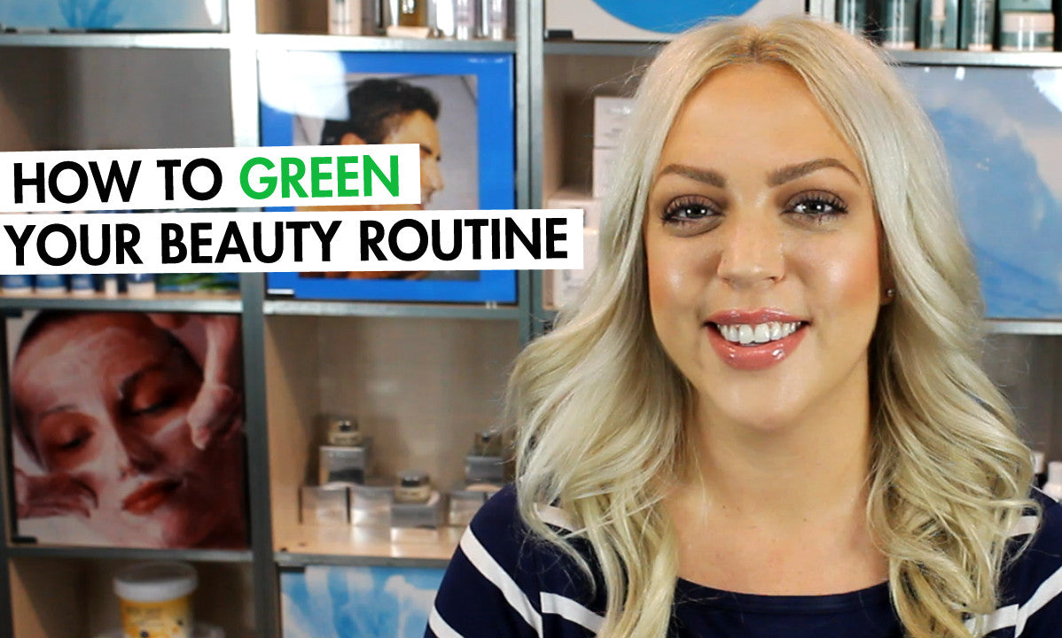 How to Green Your Beauty Routine