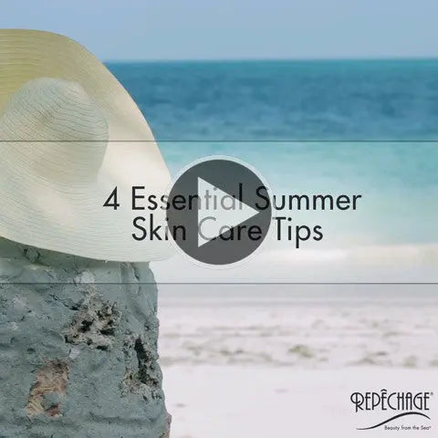 4 Essential Summer Skin Care Tips Repêchage®