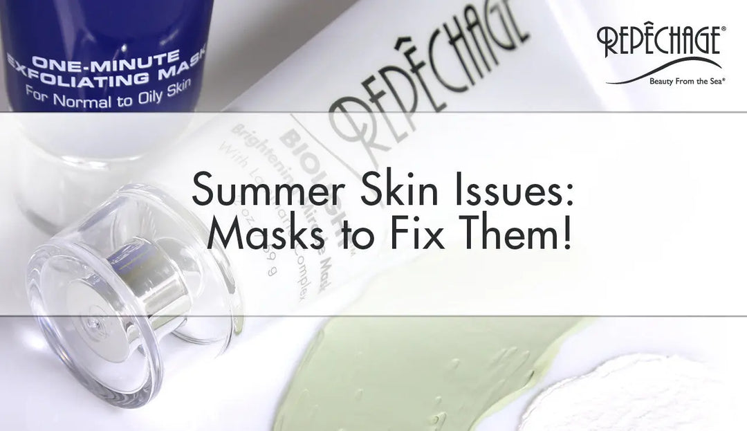 Face Masks for Summer Skin Repêchage®
